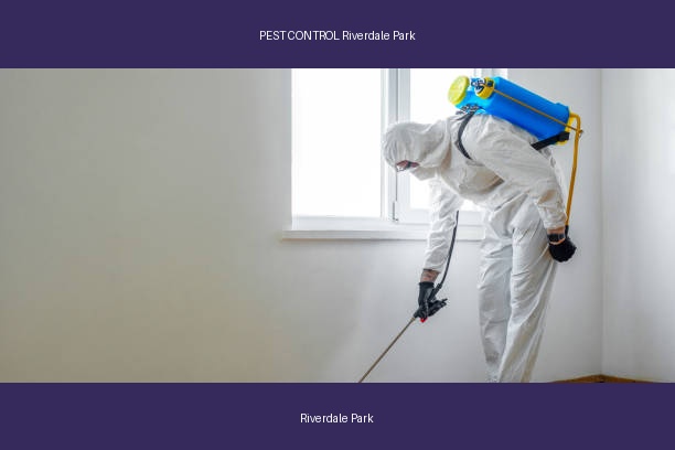 PEST CONTROL Riverdale Park